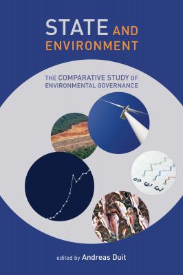 State and Environment: The Comparative Study of... 026252581X Book Cover