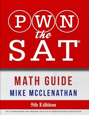 PWN the SAT: Math Guide 0692984364 Book Cover