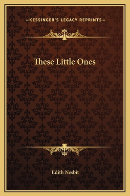 These Little Ones 1169236464 Book Cover