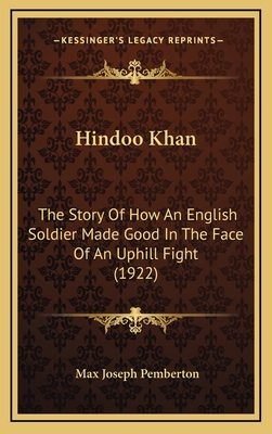 Hindoo Khan: The Story of How an English Soldie... 1164355724 Book Cover