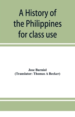 A history of the Philippines: for class use 9353952018 Book Cover