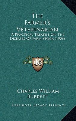 The Farmer's Veterinarian: A Practical Treatise... 1165849240 Book Cover