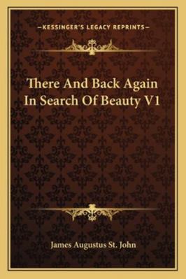 There And Back Again In Search Of Beauty V1 1163242381 Book Cover