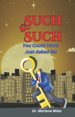 Such & Such: You Could Have Just Asked Me 1965772390 Book Cover