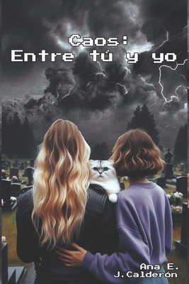 Caos: Entre tú y yo [Spanish] B0D7W6XXZM Book Cover