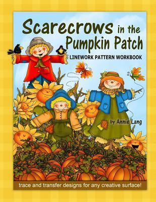 Scarecrows in the Pumpkin Patch: Linework Patte... 1500623784 Book Cover