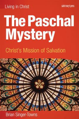 The Paschal Mystery: Christ's Mission of Salvat... 1599820587 Book Cover