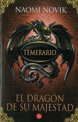 El Dragon de su Majestad = His Majesty's Dragon [Spanish] 8466315535 Book Cover