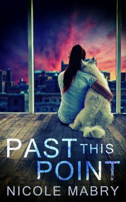 Past This Point 1948051338 Book Cover