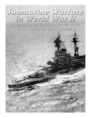 Submarine Warfare in World War II: The History ... 154419272X Book Cover