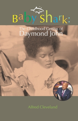 Baby Shark: The Childhood Genius of Daymond John 0984554351 Book Cover
