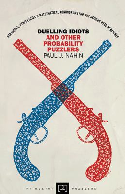 Duelling Idiots and Other Probability Puzzlers B007YZXXTY Book Cover