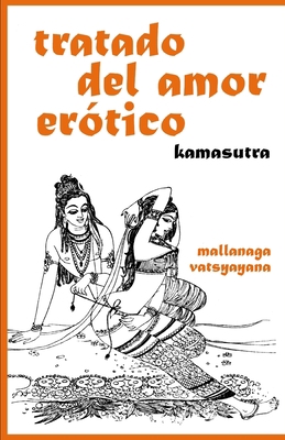 Tratado del amor erótico: Kamasutra [Spanish] B08CPB4Y95 Book Cover