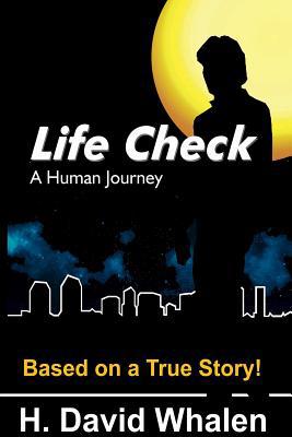 Life Check: A Human Journey 1365980014 Book Cover