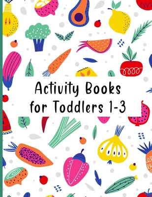 Activity books for toddlers 1-3: Vegetable Coloring Book Toddlers for learning Vegetable Name and Color It