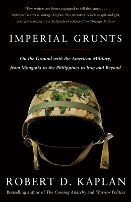 Imperial Grunts: On the Ground with the America... 1400034574 Book Cover