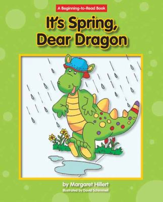 It's Spring, Dear Dragon 1603570926 Book Cover