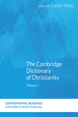 The Cambridge Dictionary of Christianity, Volum... 1666791199 Book Cover