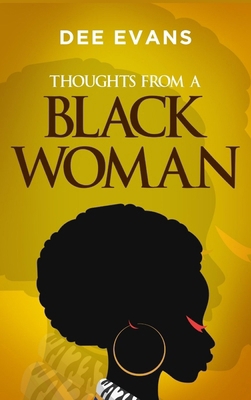 Thoughts from a Black Woman B0F91VVKD1 Book Cover