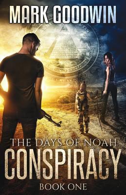 The Days of Noah: Book One: Conspiracy 1500725587 Book Cover