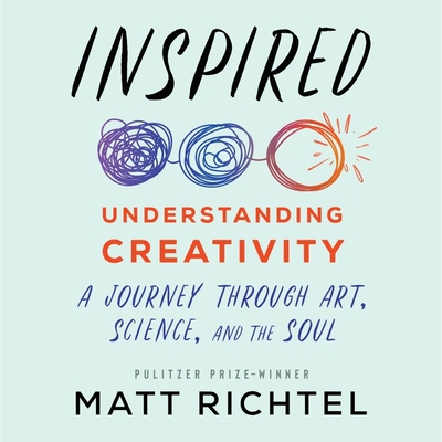 Inspired: Understanding Creativity: A Journey T... B09FC892F6 Book Cover