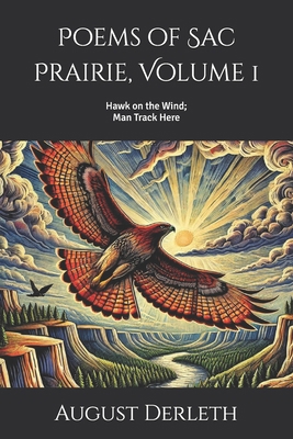 Poems of Sac Prairie, Volume 1: Hawk on the Win...            Book Cover