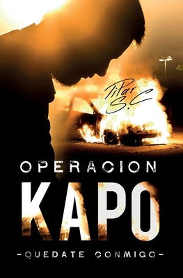 Quédate conmigo. Operación Kapo [Spanish] 154509666X Book Cover