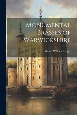 Monumental Brasses of Warwickshire 1022035746 Book Cover