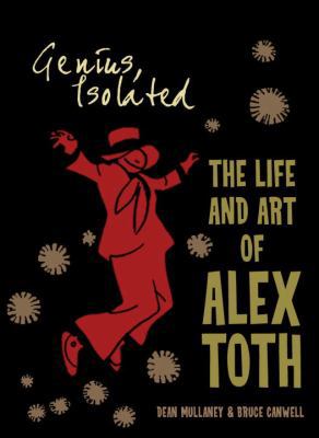 Genius, Isolated: The Life and Art of Alex Toth 1600108288 Book Cover