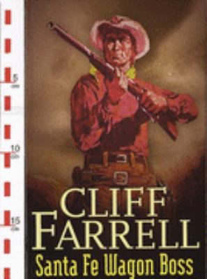 Santa Fe Wagon Boss 1405680237 Book Cover