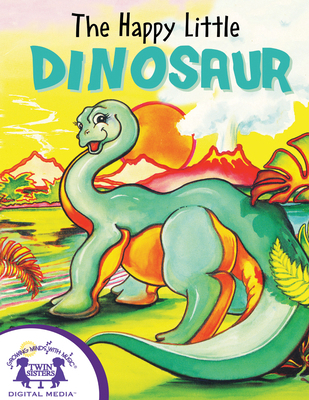 The Happy Little Dinosaur 1482493535 Book Cover