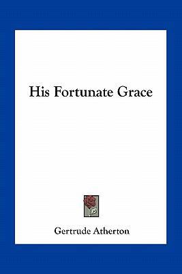 His Fortunate Grace 1163771163 Book Cover