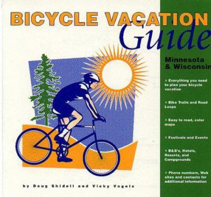 Bicycle Vacation Guide: Minnesota & Wisconsin 0964123851 Book Cover
