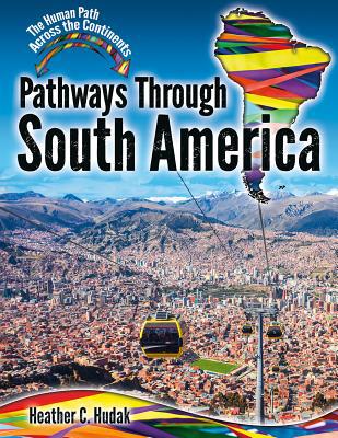 Pathways Through South America 0778766500 Book Cover