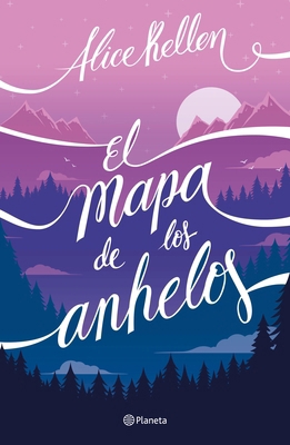 El Mapa de Los Anhelos / A Map of Desires [Spanish] 6070786289 Book Cover