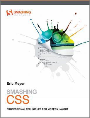 Smashing CSS: Professional Techniques for Moder... 047068416X Book Cover