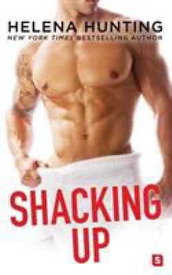 Shacking Up 1250150477 Book Cover