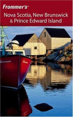 Frommer's Nova Scotia, New Brunswick & Prince E... 0471780421 Book Cover