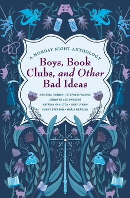 Boys, Book Clubs, and Other Bad Ideas: A Monday... 1956273018 Book Cover