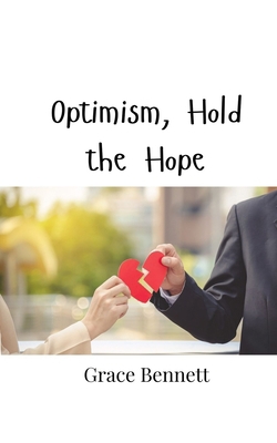 Optimism, Hold the Hope 9908001310 Book Cover