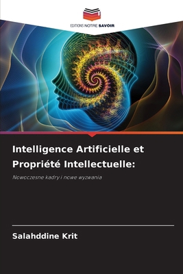 Intelligence Artificielle et Propriété Intellec... [Polish] 6208644518 Book Cover