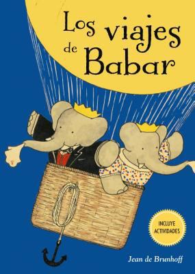 Los Viajes de Babar [Spanish] 849145196X Book Cover