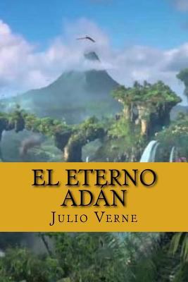 El Eterno Adan (Spanish Edition) [Spanish] 1539012808 Book Cover