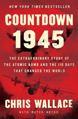 Countdown 1945: The Extraordinary Story of the ... 1982143347 Book Cover