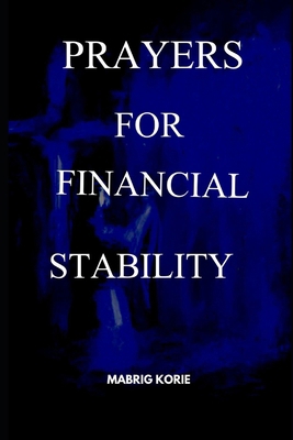 Prayers for Financial Stability B0CS3QN4HV Book Cover