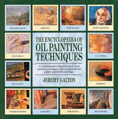 The Encyclopedia of Oil Painting Techniques 0762400889 Book Cover