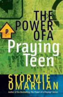 The Power of a Praying Teen 0736901906 Book Cover