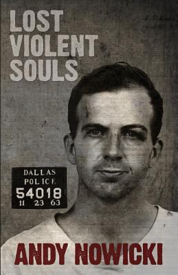 Lost Violent Souls 1935965743 Book Cover