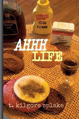 ahhh life 1946460958 Book Cover