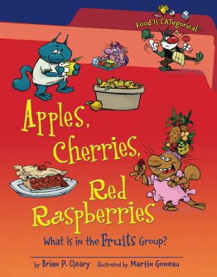 Apples, Cherries, Red Raspberries: What Is in t... 1580135897 Book Cover